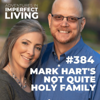 ADV #384: Mark Harts Not Quite Holy Family