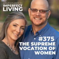 ADV #375: The Supreme Vocation of Women