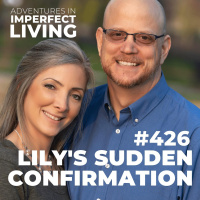 ADV #426: Lilys Sudden Confirmation