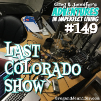 Adventures #149: Last Colorado Show