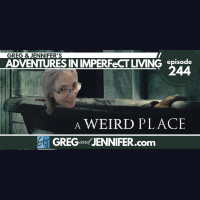 ADV #244: A Weird Place