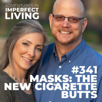 ADV #341: Masks - The New Cigarette Butts