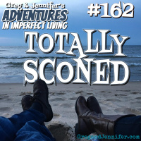 Adventures #162: Totally Sconed