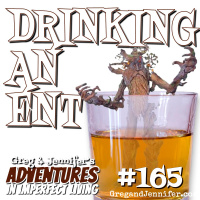 Adventures #165: Drinking an Ent