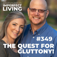 ADV #349: The Quest for Gluttony!