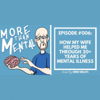 How My Wife Helped Me Through 20+ Years of Mental Illness