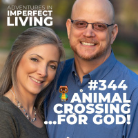 ADV #344: Animal Crossing...for God!