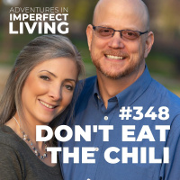 ADV #348: Dont Eat the Chili