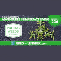 Pulling Weeds in the Church