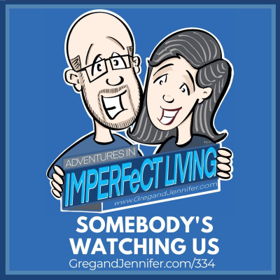 Adventures In Imperfect Living Catholic Podcast With Greg And Jennifer Willits