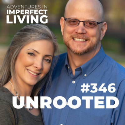 Adventures In Imperfect Living Catholic Podcast With Greg And Jennifer Willits