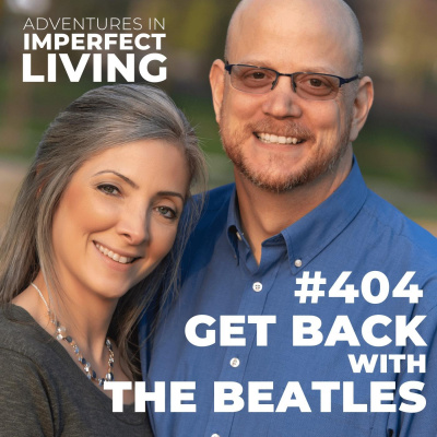 Adventures In Imperfect Living Catholic Podcast With Greg And Jennifer Willits