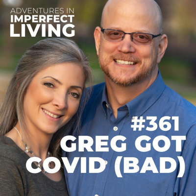 Adventures In Imperfect Living Catholic Podcast With Greg And Jennifer Willits