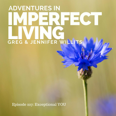 Adventures In Imperfect Living Catholic Podcast With Greg And Jennifer Willits