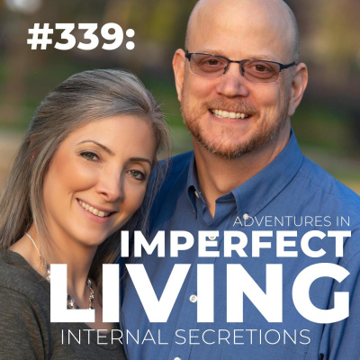 Adventures In Imperfect Living Catholic Podcast With Greg And Jennifer Willits