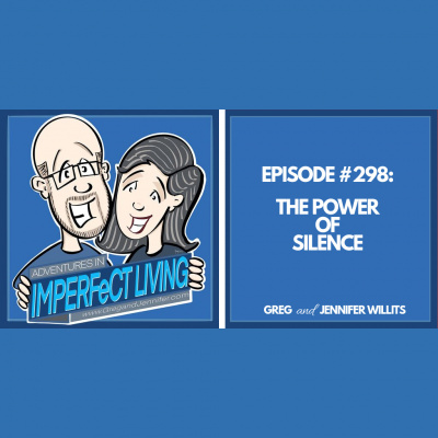 Adventures In Imperfect Living Catholic Podcast With Greg And Jennifer Willits