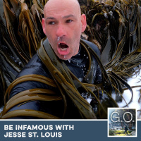 GO 118 - Be Infamous With Jesse St. Louis