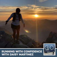 G.O. 087 - Running With Confidence With Daisy Martinez