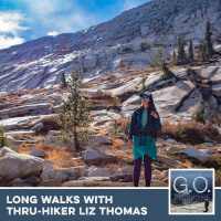 G.O. 090 - Long Walks With Thru-Hiker Liz Thomas