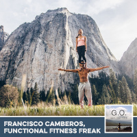 G.O. 025 - Francisco Camberos, Functional Fitness Freak