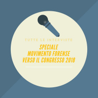 SPECIALE MOVIMENTO FORENSE – VERSO IL CONGRESSO 2018 - Lunedì 27 Novembre ore 15.00 #Speciale