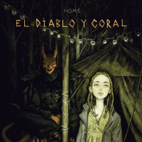 El ojo crítico - Josep Homs presenta El diablo y Coral