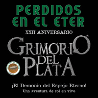 Perdidos En El Éter #631 - ¡XXII ANIVERSARIO! - Grimorio del Plata: ¡El Demonio del Espejo Eterno!