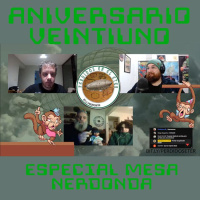 Perdidos En El Éter #586 - Aniversario XXI - Especial Mesa Nerdonda