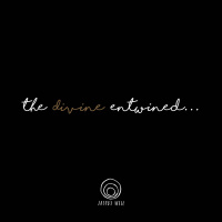 The Divine Entwined: wk. 3, We Share