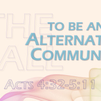 The Call to Be An Alternative Community