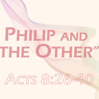 Philip and the Other/Outsider”