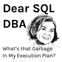 Whats that Garbage in my Execution Plan?