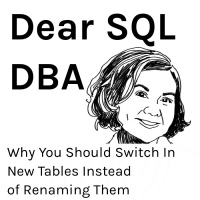 Why You Should Switch in Staging Tables Instead of Renaming Them