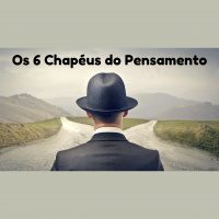62 - Os 6 Chapéus do Pensamento