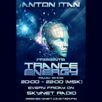 TRANCE ENERGY 138 With ANTON ITAN