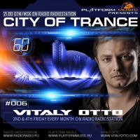 Vitaly Otto — City of Trance 006