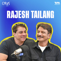 Rajesh Tailang on Mirzapur, Bakaiti  Life Beyond Bollywood | Cyrus Says