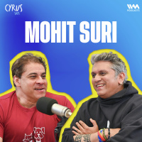 Mohit Suri’s Saiyaara Journey | From Rejection to YRF | Cyrus Says