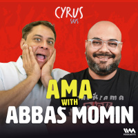  Catching up  AMAs with Abbas!