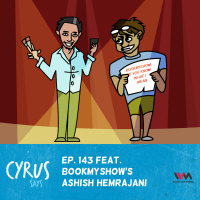 Ep. 143 feat. BookMyShows Ashish Hemrajani