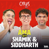AMA with Shamik Chakrabarti and Siddharth Dudeja