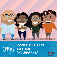 Ep. 249: Cock  Bull Feat. Amit, Sharanya and Mae