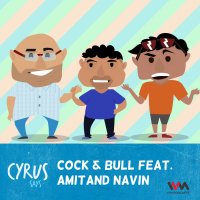Ep. 243: Cock  Bull Feat. Amit and Navin