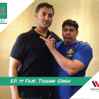 Ep. 77 feat. Comedian Tushar Singh