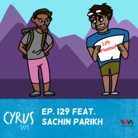 Ep. 129 feat. Roadtripper Sachin Parikh