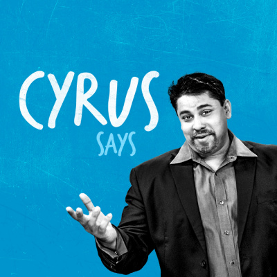 Cyrus Says