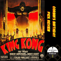 King Kong (1933) | Movie Review | Corbins 2020 Birthday Pick