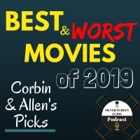 Best and Worst Movies of 2019 | Corbin and Allens Picks