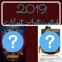 Most Anticipated Movies of 2019!