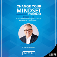 S5E44: Turned Off - Walking Away From Your Inner Critic (Part 2)